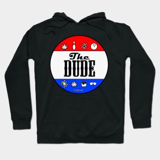 the big lebowski, The Dude for president, Presidential Election, Hoodie